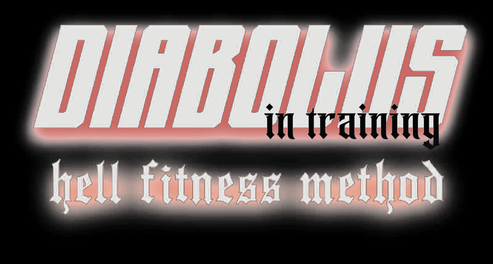 Diabolus In Training — Hell Fitness Method